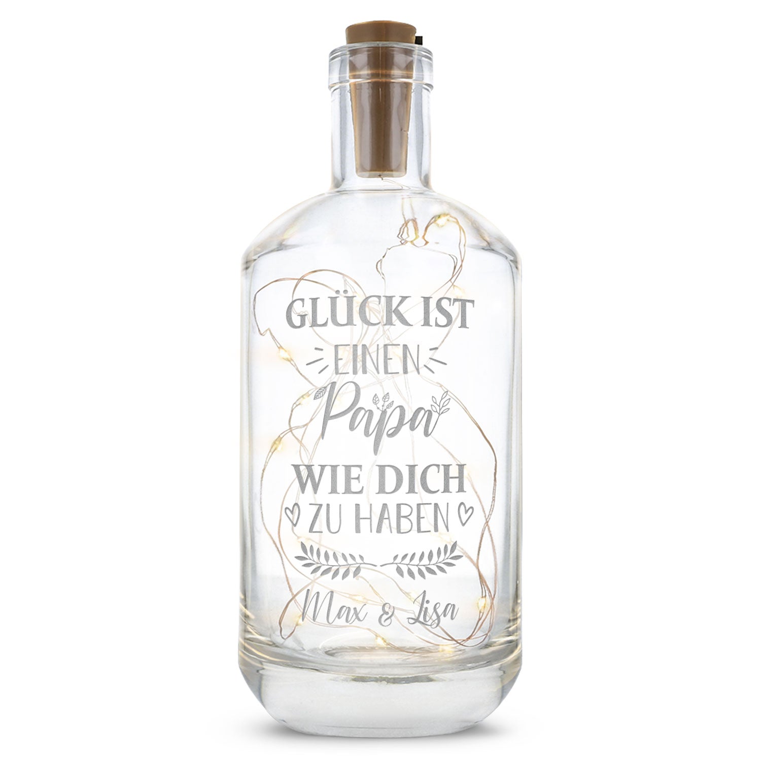 Flaschenlicht mit LED-Lichterkette und Gravur "Glück ist einen Papa wie dich zu haben"