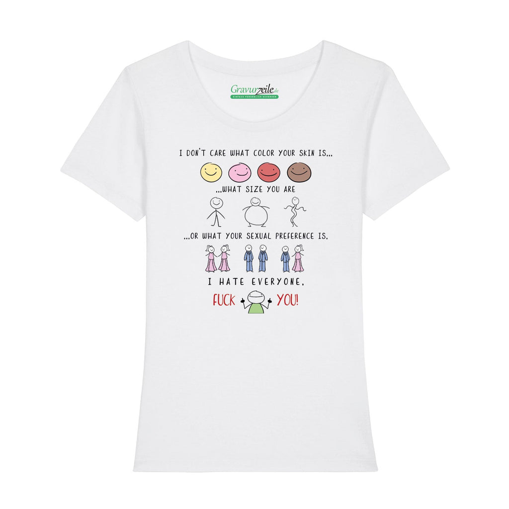 Bedrucktes T-Shirt für Damen - I hate everyone