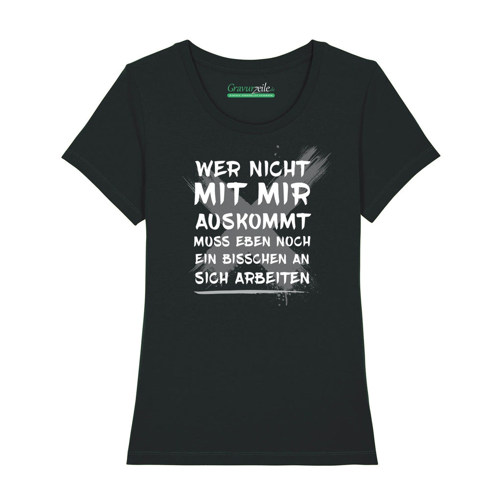 Bedrucktes T-Shirt für Damen - Wer nicht mit mir auskommt