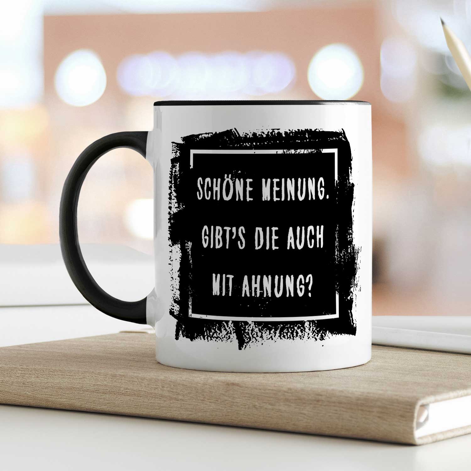 Bedruckte Tasse mit Spruch - "Schöne Meinung"