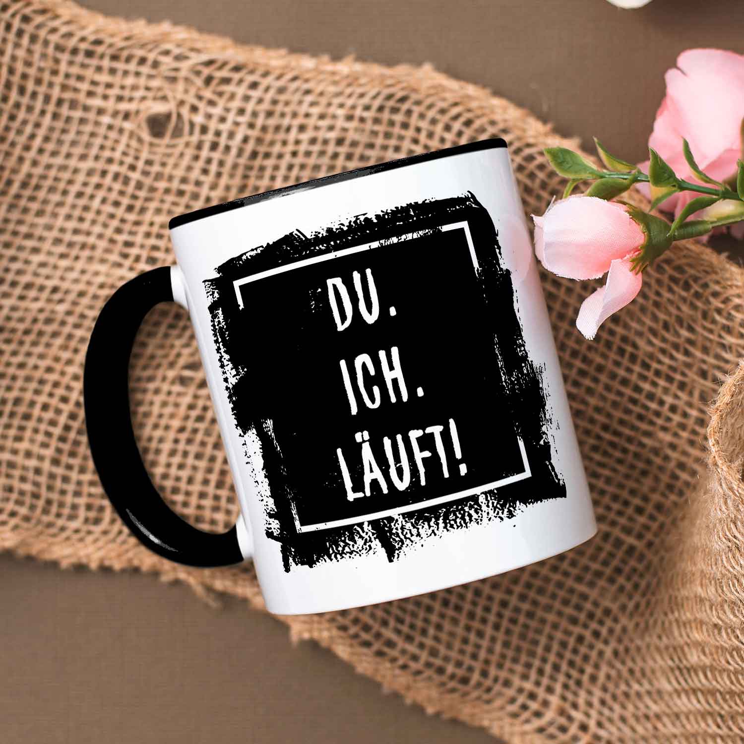 Bedruckte Tasse mit Spruch - Du. Ich. Läuft!