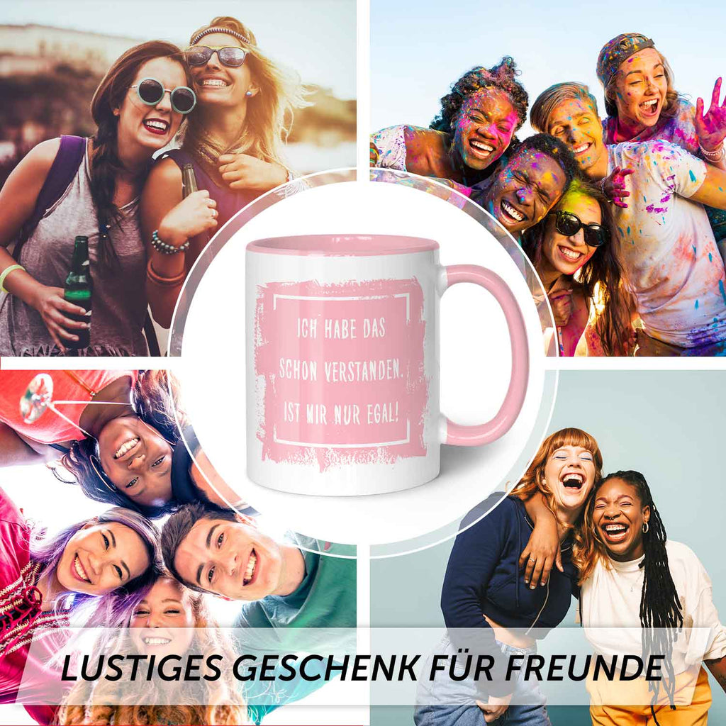 Bedruckte Tasse mit Spruch - "Ich habe das schon verstanden. Ist mir nur egal!"