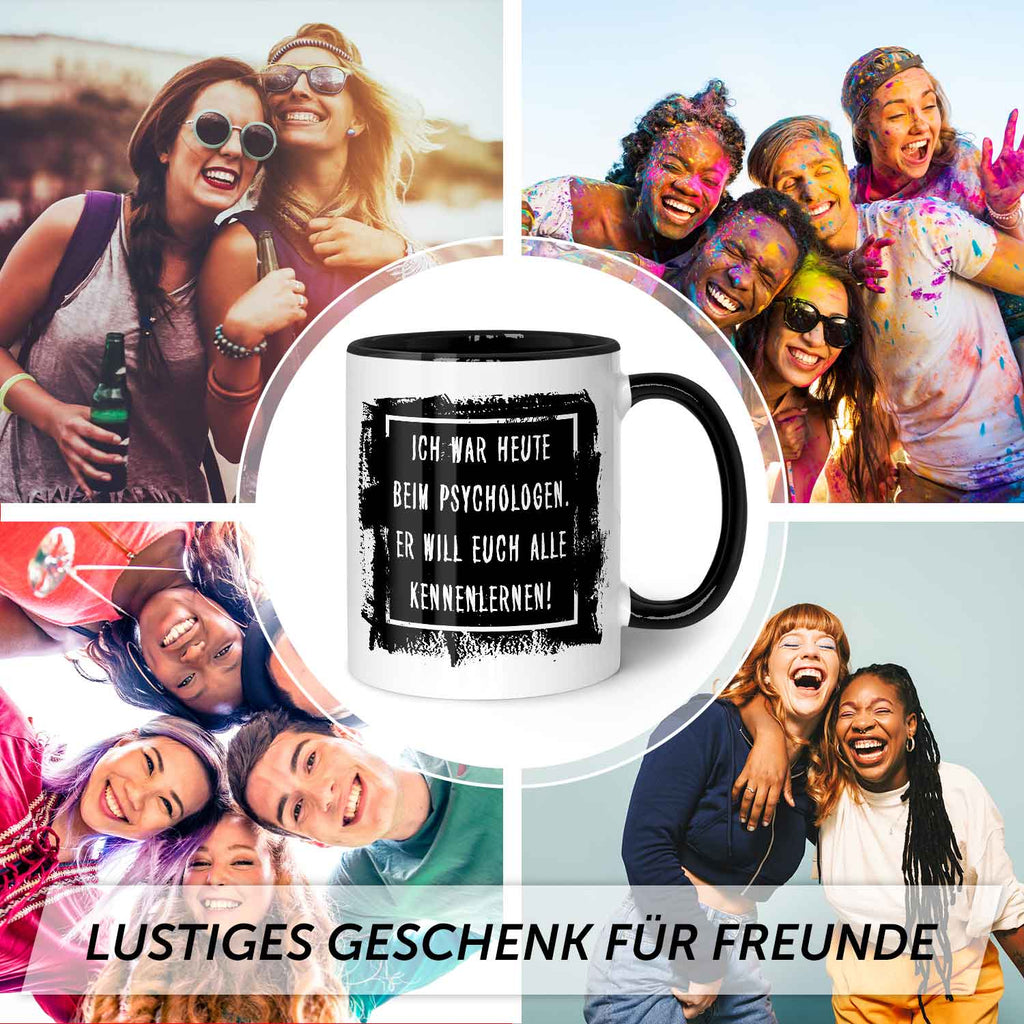 Bedruckte Tasse mit Spruch - "Ich war heute beim Psychologen"