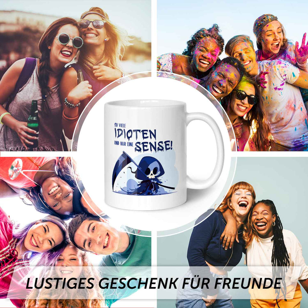 Bedruckte Tasse mit Spruch in blau - So viele Idioten und nur eine Sense
