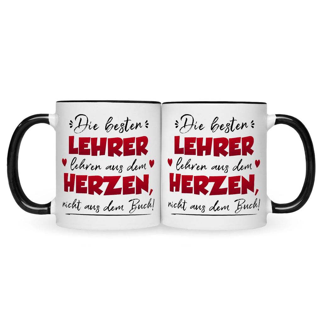 Bedruckte Tasse mit Spruch Die besten Lehrer lehren aus dem Herzen