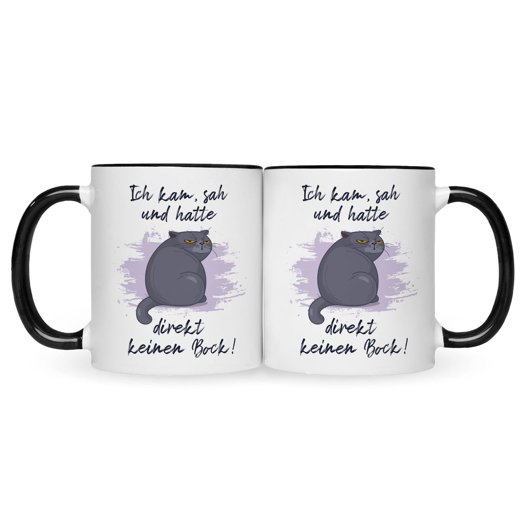 Bedruckte Tasse mit Spruch Ich kam, sah und hatte direkt keinen Bock V2