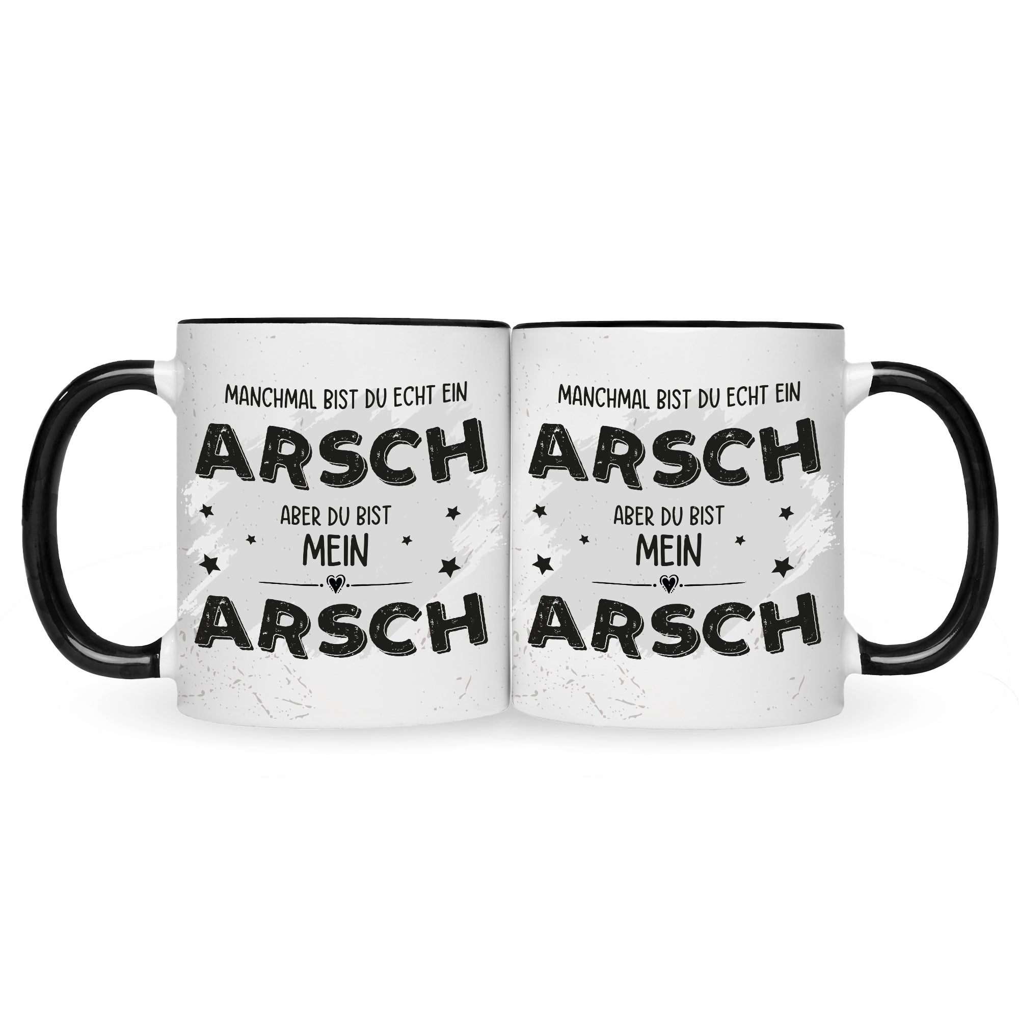 Bedruckte Tasse mit Spruch Du bist mein Arsch
