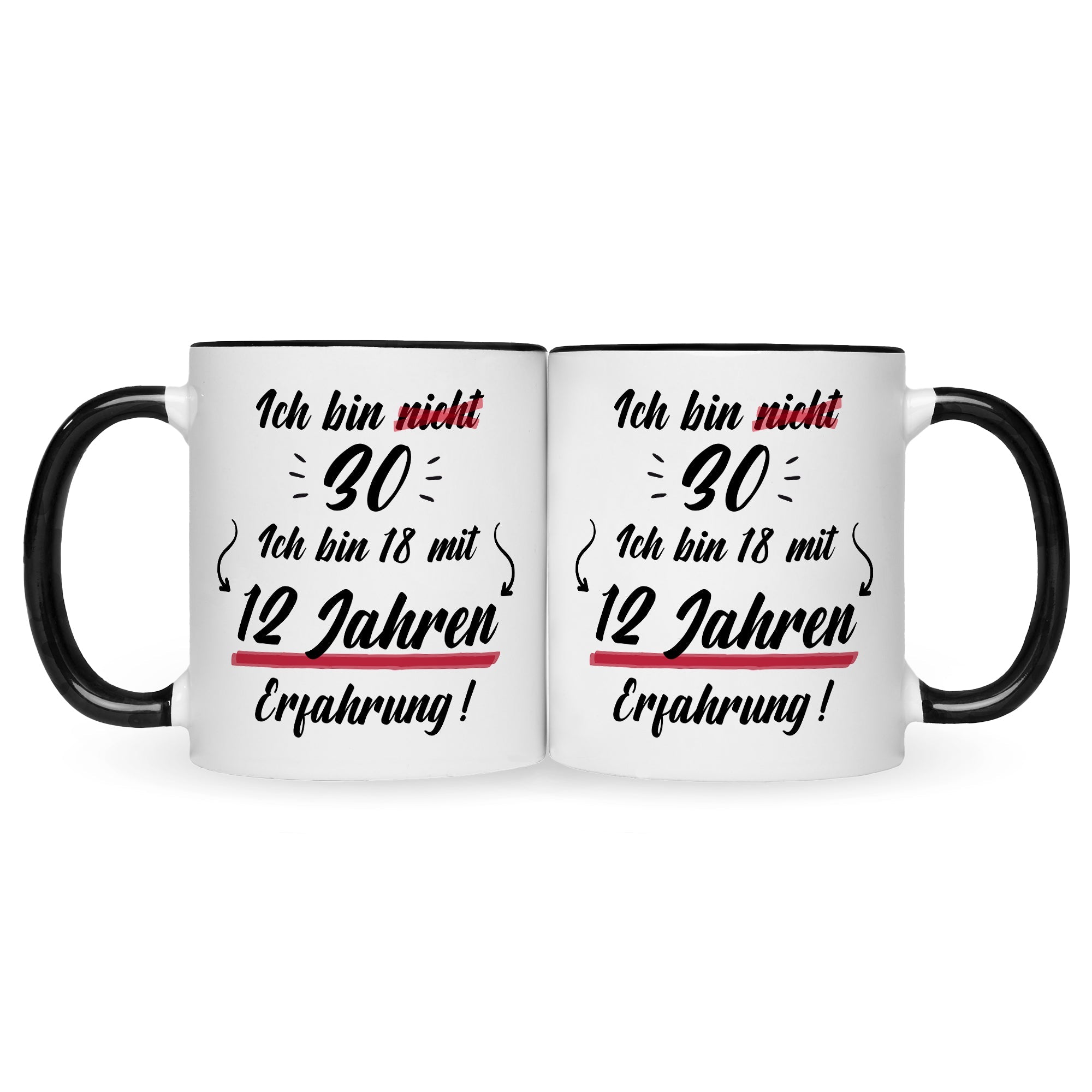 Bedruckte Tasse mit Spruch Ich bin nicht 30
