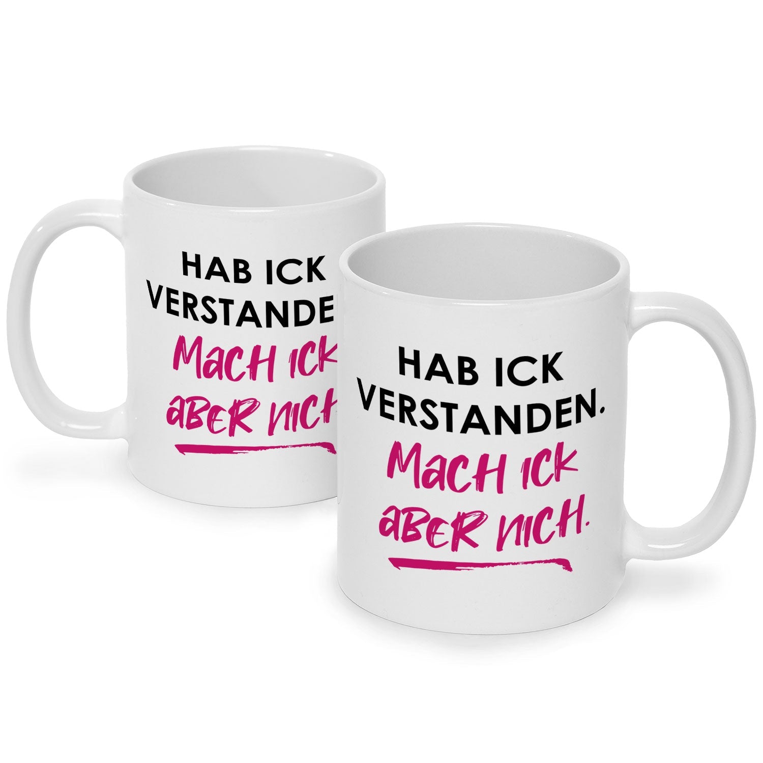 Bedruckte Tasse mit Spruch Hab ick verstanden