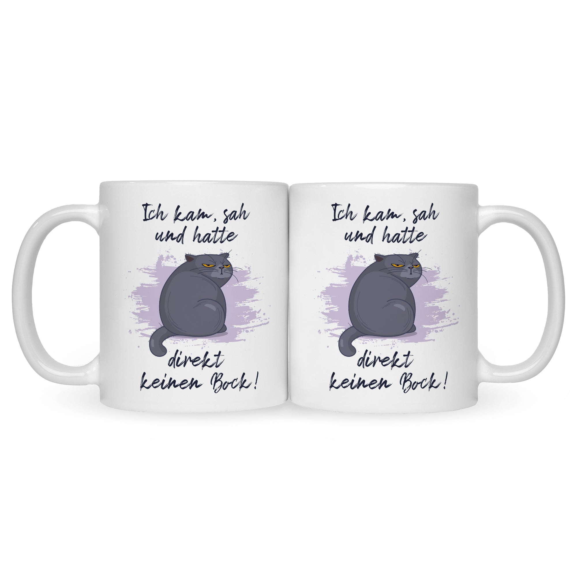 Bedruckte Tasse mit Spruch Ich kam, sah und hatte direkt keinen Bock V2