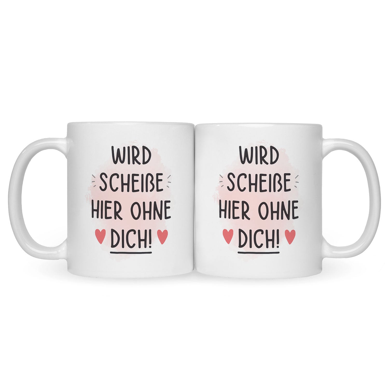 Bedruckte Tasse mit Spruch Wird scheiße ohne dich