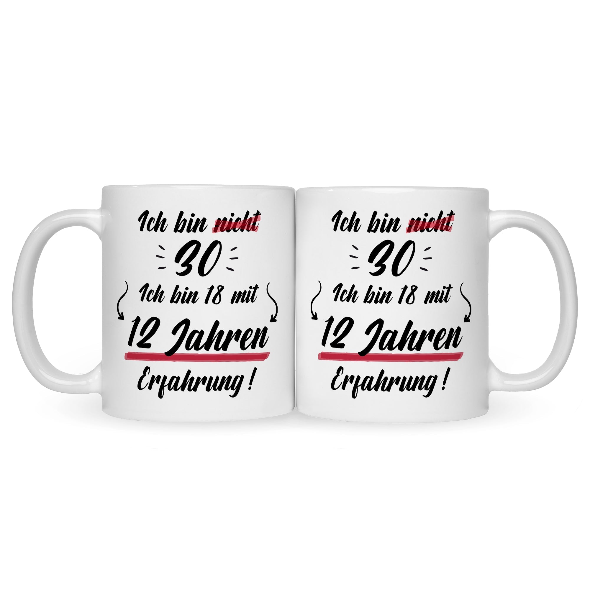 Bedruckte Tasse mit Spruch Ich bin nicht 30