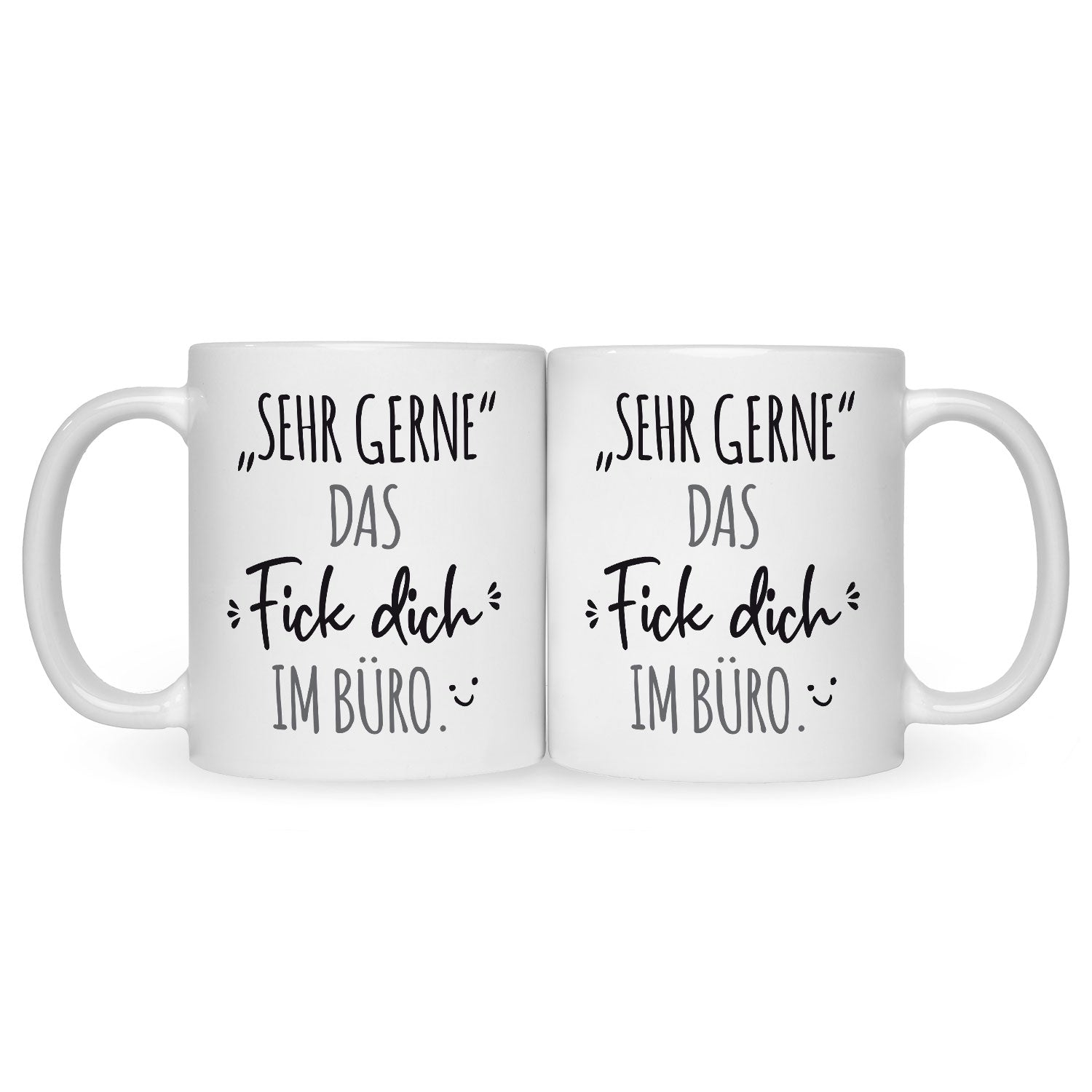 Bedruckte Tasse mit Spruch Das Fick dich im Büro