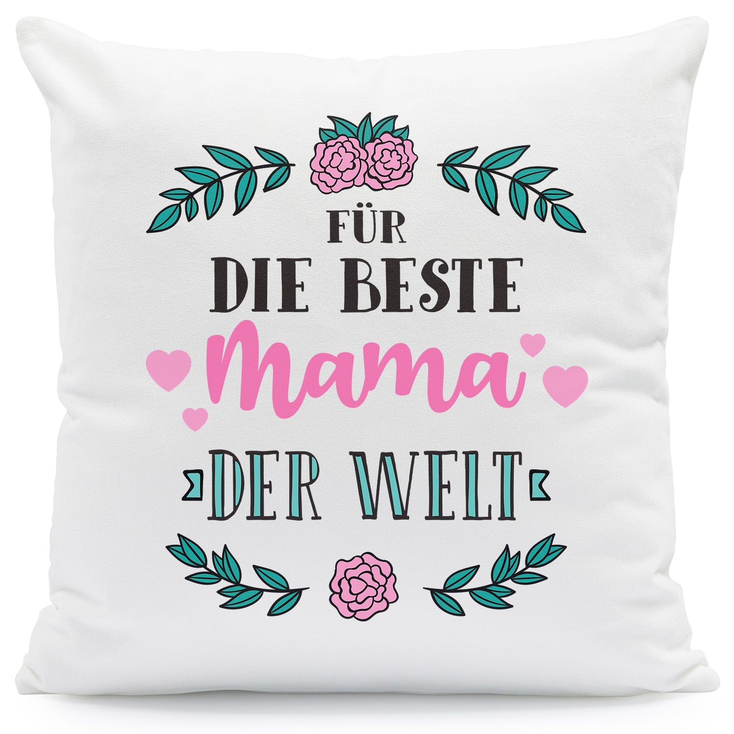 Kissen mit Spruch Für die Beste Mama der Welt
