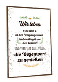 Holzschild Wir leben zur sehr in der Vergangenheit