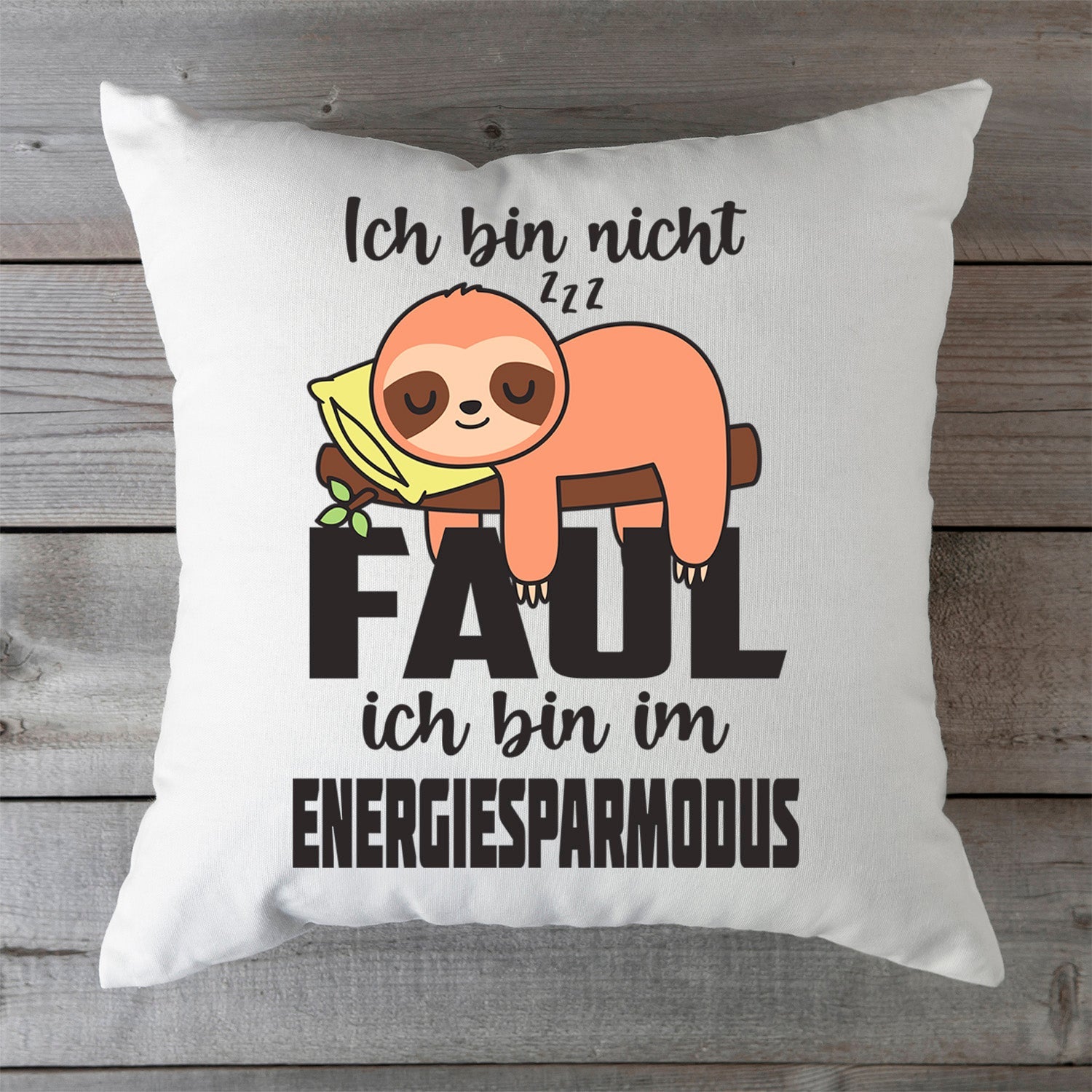 Bedrucktes Kissen mit Spruch Ich bin nicht faul