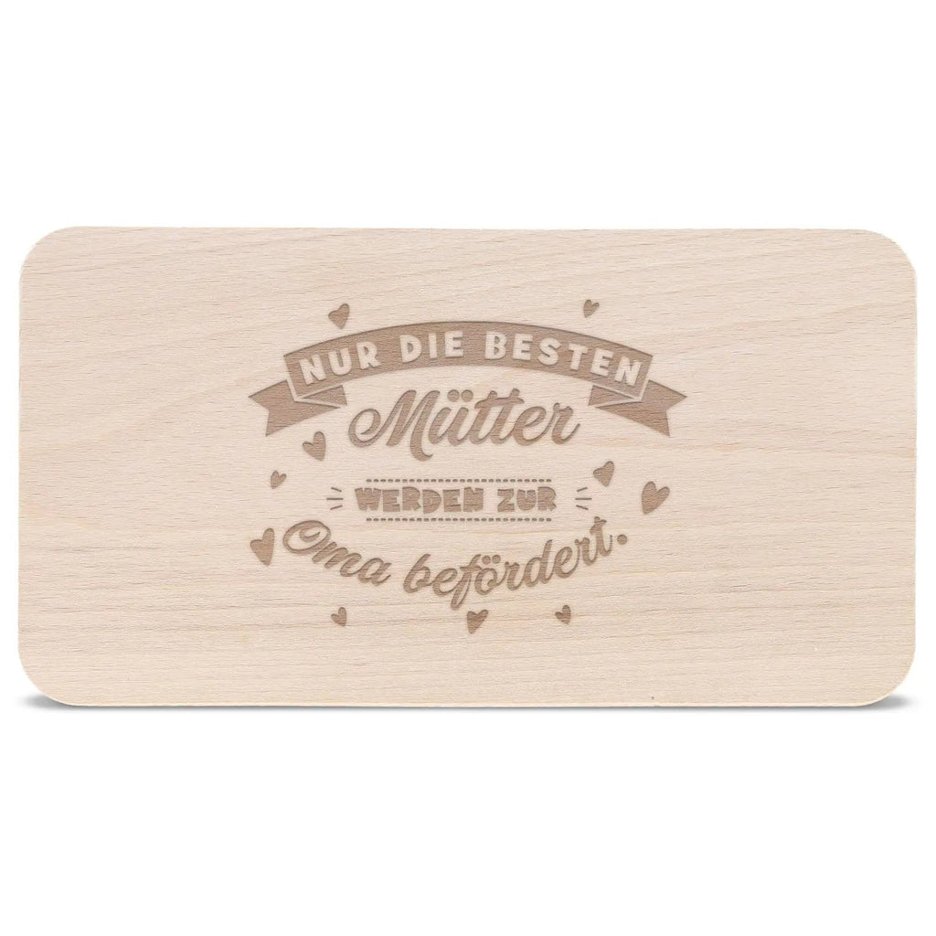 Frühstücksbrettchen "Nur die Besten Mütter werden zur Oma befördert"