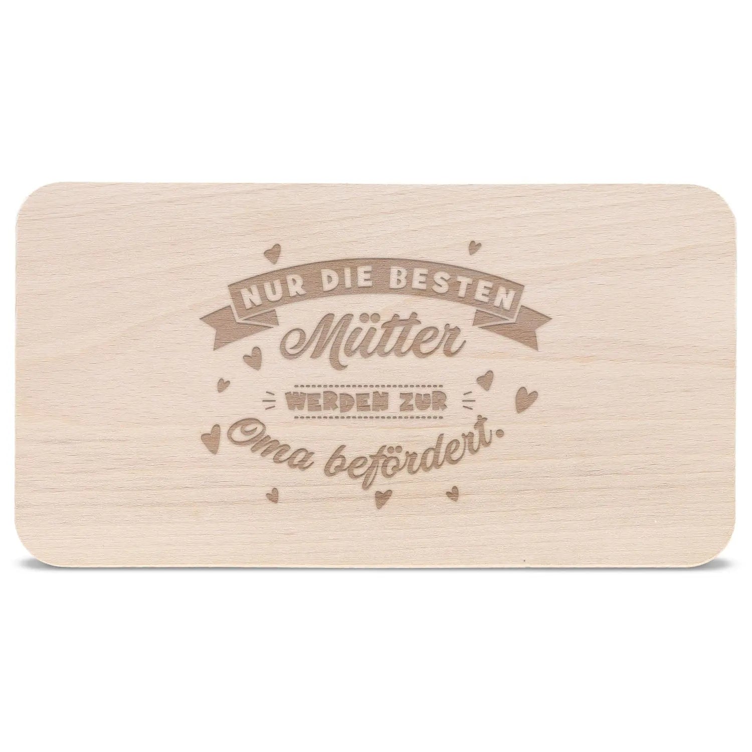 Frühstücksbrettchen "Nur die Besten Mütter werden zur Oma befördert"