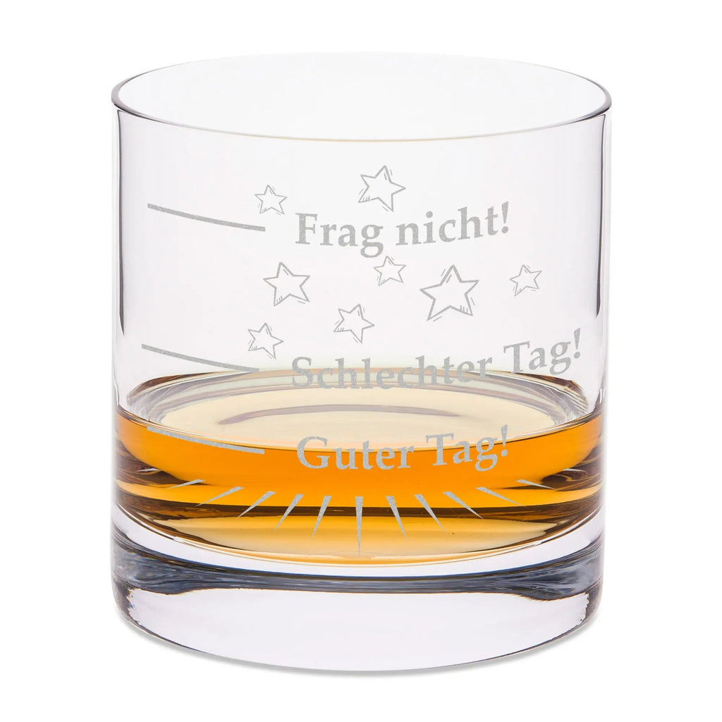 Leonardo Whiskyglas "Schlechter Tag, Guter Tag, Frag nicht!"
