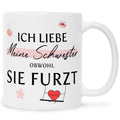 Bedruckte Tasse mit Spruch Ich liebe meine Schwester obwohl sie furzt