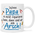 Bedruckte Tasse mit Spruch Wenn Papa es nicht reparieren kann
